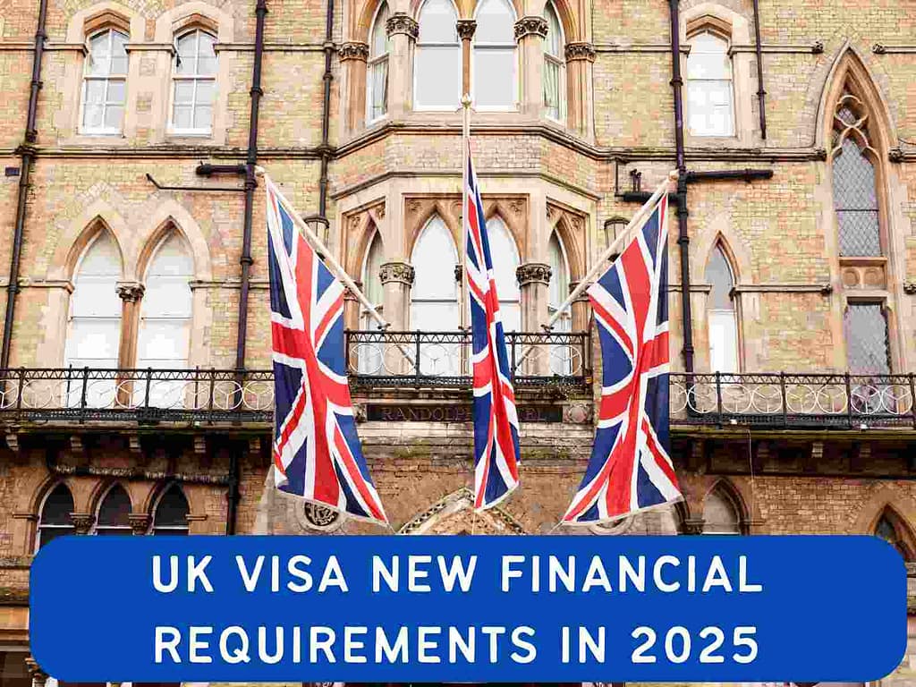 UK visa new financial requirements